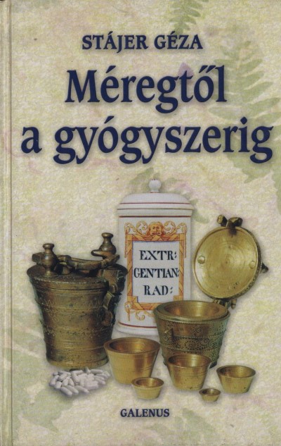 St�jer G�za - M�regt�l a gy�gyszerig