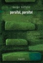 Varga M�ty�s - Parsifal, parsifal