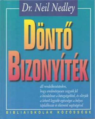 Dr. Neil Nedley - D�nt� bizony�t�k