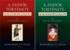 Komor�czy G�za - A zsid�k t�rt�nete Magyarorsz�gon I-II.