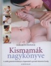 Elizabeth Fenwick - Kismam�k nagyk�nyve