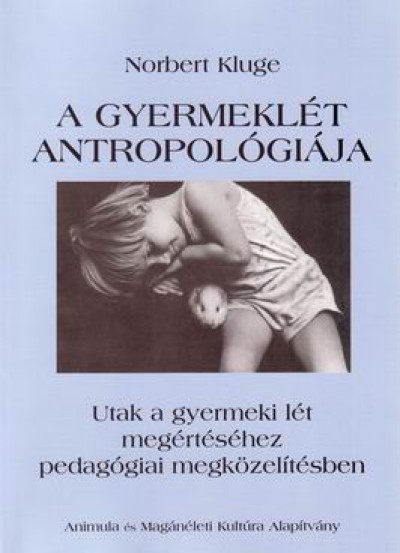 Norbert Kluge - A gyermekl�t antropol�gi�ja