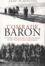 Jaap Scholten - Comrade Baron