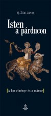 Ifj. Zilai J�nos - Isten a p�rducon