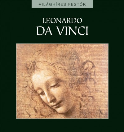 Rappai Zsuzsa(Szerk.) - Leonardo da Vinci