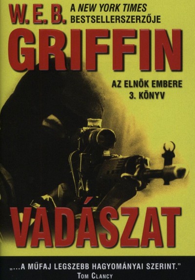 W. E. B. Griffin - Vad�szat