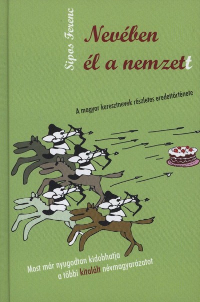 Sipos Ferenc - Nev�ben �l a nemzett