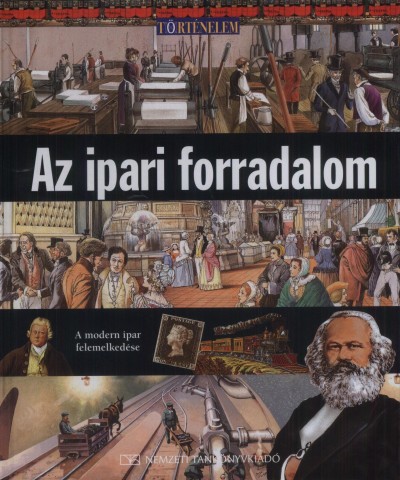 Neil Morris - Az ipari forradalom