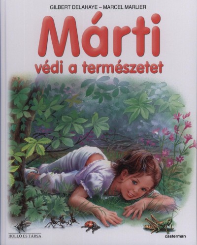 Gilbert Delahaye - Jean-Louis Marlier - Marcel Marlier - M�rti v�di a term�szetet