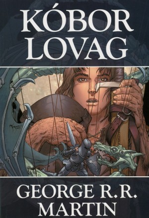 George R. R. Martin - K�bor lovag