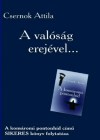 Csernok Attila - A val�s�g erej�vel...