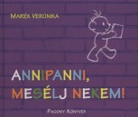 Mar�k Veronika - Annipanni, mes�lj nekem!