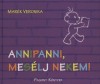 Mar�k Veronika - Annipanni, mes�lj nekem!