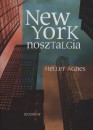 Heller �gnes - New York Nosztalgia
