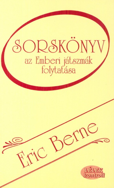 Eric Berne - Sorsk�nyv