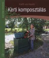 Krafft Von Heynitz - Kerti komposzt�l�s