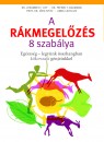 Anna Cavelius - Dr. Johannes F. Coy - Dr. J�rg Spitz - Dr. Freerk T.baumann - A r�kmegel�z�s 8 szab�lya