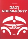 B�rdos Imre - Boros P�ter - Fejes Antal - Gayer M�rk - Horv�th �kos - Jo� Ferenc - Kov�cs J�zsef - Mucsi Barnab�s - Nagy Tam�s - Nov�k Andr�s - �nody Mikl�s - Rem�nyi Gyula - T. H�mori Ferenc - Nagy nohab-k�nyv