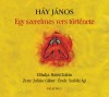 H�y J�nos - Juh�sz G�bor - R�t�ti Zolt�n - Szal�ki �gi - Egy szerelmes vers t�rt�nete