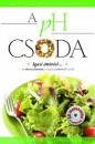 Dr. Robert O. Young - Shelley Redford Young - A pH csoda - CD mell�klettel