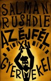 Salman Rushdie - Az �jf�l gyermekei