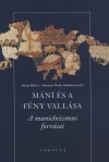 Simon R�bert(Szerk.) - Simonn� Pesthy Monika(Szerk.) - M�n� �s a F�ny vall�sa
