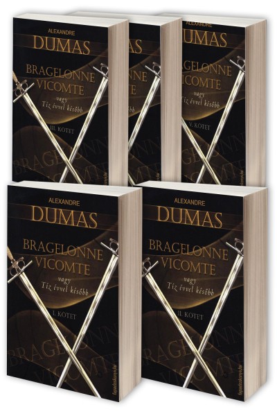 Alexandre Dumas - Bragelonne Vicomte V. k�tet egyben