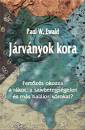 Paul W. Ewald - J�rv�nyok kora