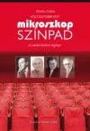 Markos Zolt�n - Volt egyszer egy Mikroszk�p Sz�npad