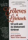 Jack Canfield - Mark Victor Hansen - Er�leves a L�leknek