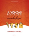 Grabhorn Lynn - A vonz�s hatalma munkaf�zet