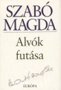 Szab� Magda - Alv�k fut�sa