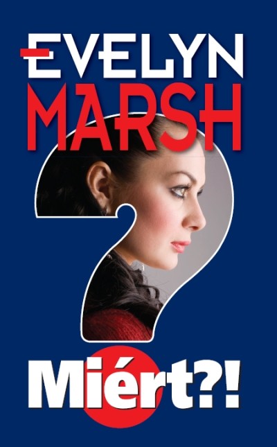 Evelyn Marsh - Mi�rt?!