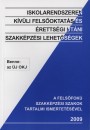 Kerekes �gnes(Szerk.) - Iskolarendszeren k�v�li fels�oktat�s �s �retts�gi ut�ni szakk�pz�si lehet�s�gek - 2009