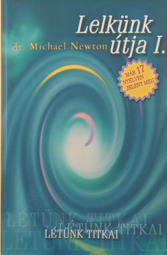 Dr. Michael Newton - Lelknk tja I.