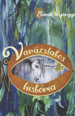 Srdi Gyrgyi - Varzslatos histria