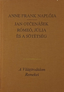 Anne Frank - Jan Otcenasek - Anne Frank naplja - Rme, Jlia s a sttsg