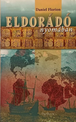 Daniel Florion - Eldor�d� nyom�ban