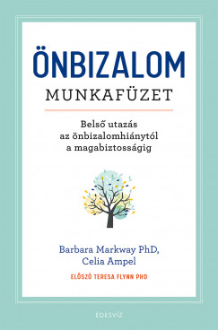 Celia Ampel - Barbara Markway Phd - nbizalom munkafzet