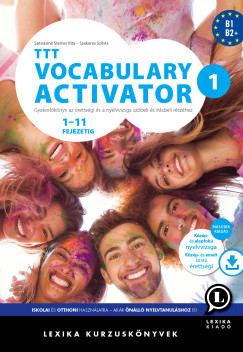 Szekeres Szilvia - Szénásiné Steiner Rita - TTT Vocabulary Activator 1 (Második kiadás)