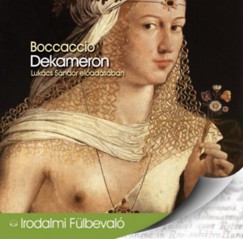 Giovanni Boccaccio - Lukács Sándor - Dekameron - Hangoskönyv