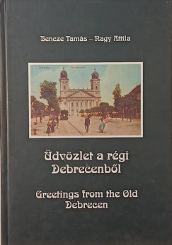 Bencze Tams - Nagy Attila - dvzlet a rgi Debrecenbl