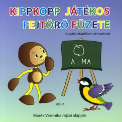 Pelle Kinga   (Szerk.) - Kippkopp jtkos fejtr fzete