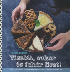 Könyv: Cukormentes ételek - receptek egy tudatos étrendhez (Csigó László - Hargitai György)