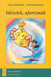 Villányi Edit (Szerk.) - Idézetek, aforizmák