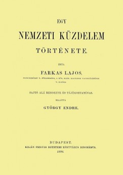 Farkas Lajos - Egy nemzeti kzdelem trtnete