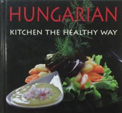 Kolozsvri Ildik - Hungarian Kitchen the Healthy Way
