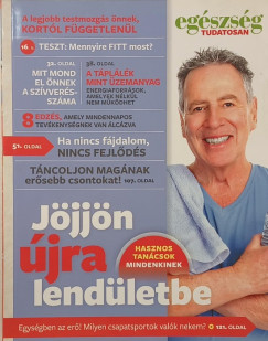 Eg�szs�g tudatosan - J�jj�n �jra lend�letbe