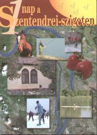 Gajn va - Kopasz Jnos - Egy nap a Szentendrei-szigeten
