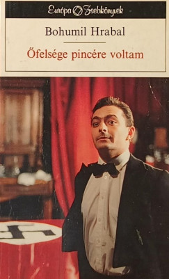 Bohumil Hrabal - felsge pincre voltam